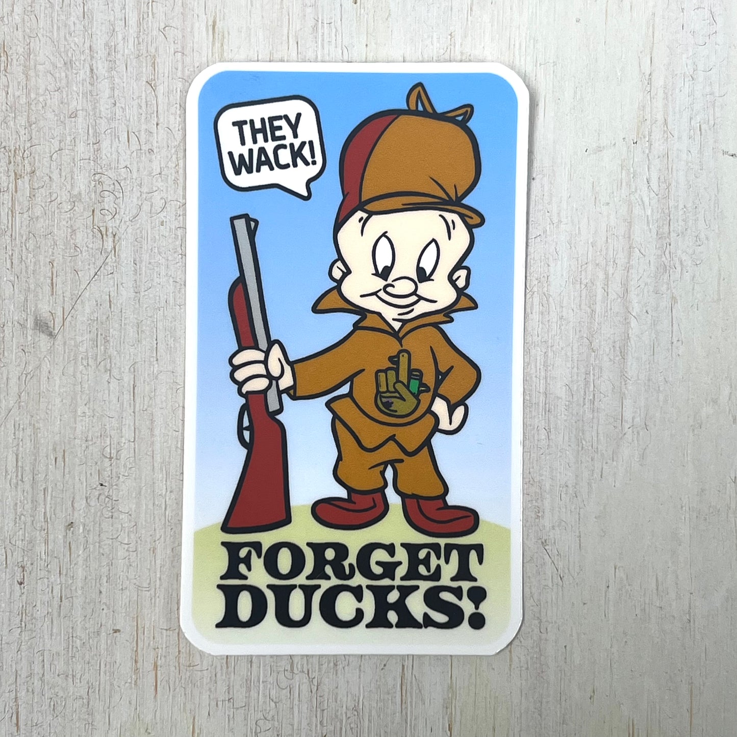 FORGET DUCKS